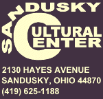 Sandusky Cultural Center, 2130 Hayes Ave, Sandusky, OH 44870, (419) 625-1188